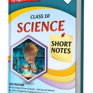 Class 10 science short notes  2025-26