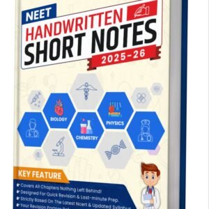 NEET Handwritten short notes 2025- 26